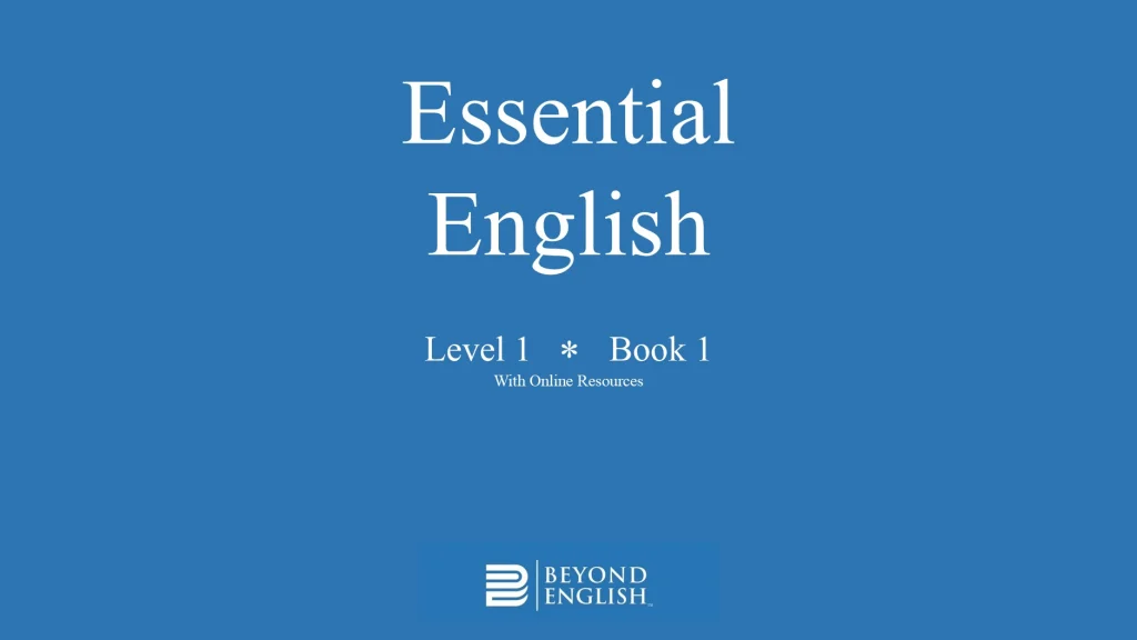 Essential English: Level 1 – Book 1 cover. Blue background with Scrabble-style letter tiles spelling out the title. Designed for ESL beginners, the book focuses on prepositions of place, be verbs, reading, writing, speaking, and listening skills.