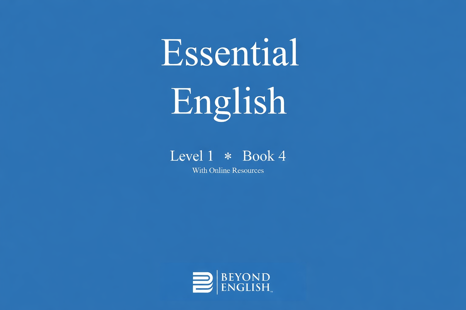Essential English: Level 1 * Book 4 Is Now Available on Amazon